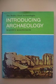 Introducing Archaeology (Bodley Head Archaeology)