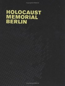 Peter Eisenman: Holocaust Memorial Berlin