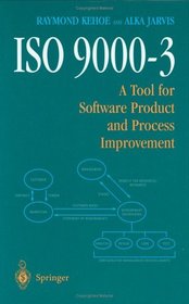 ISO 9000-3 : A Tool for Software Product and Process Improvement