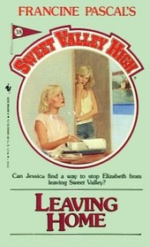 LEAVING HOME # 38 (Sweet Valley High, No 38)