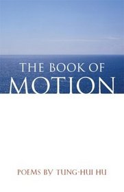 The Book of Motion (The Contemporary Poetry Series)
