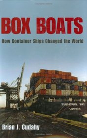 Box Boats: The Story of Container Ships