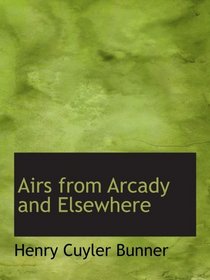 Airs from Arcady and Elsewhere