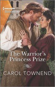 The Warrior's Princess Prize (Princesses of the Alhambra, Bk 3) (Harlequin Historical, No 1524)
