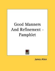 Good Manners And Refinement - Pamphlet