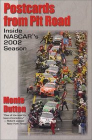 Postcards from Pit Road: Inside NASCAR's 2002 Season