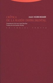 Criticas de la Razon instrumental/ Criticism of the Intrumental Reason (Filosofia) (Spanish Edition)