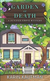 Garden of Death (Juniper Grove Cozy Mystery)