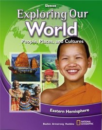 Exploring Our World, Eastern Hemisphere, Student Edition