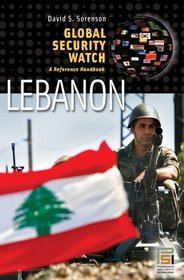 Global Security Watch - Lebanon: A Reference Handbook