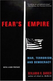 Fear's Empire: War, Terrorism, and Democracy