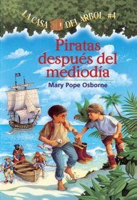 Piratas Al Mediodia (Pirates Past Noon) (Turtleback School & Library Binding Edition) (Magic Tree House) (Spanish Edition)