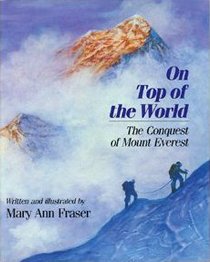 On Top of the World: The Conquest of Mount Everest
