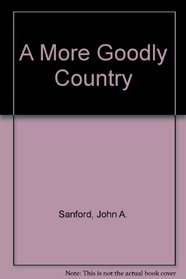 A More Goodly Country
