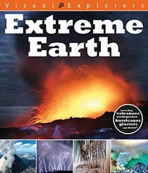 Extreme Earth (Visual Explorers)