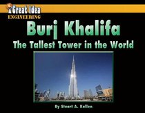 Burj Khalifa: The Tallest Tower in the World (A Great Idea)