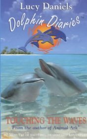 Touching the Waves (Dolphin Diaries)