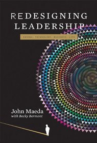 Redesigning Leadership (Simplicity: Design, Technology, Business, Life)