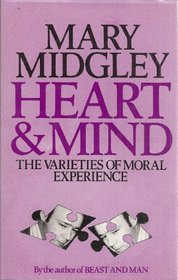 Heart and Mind: The Varieties of Moral Experience