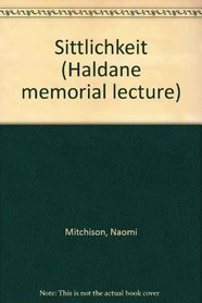 Sittlichkeit (Haldane memorial lecture)