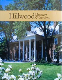 Hillwood Museum and Gardens: Marjorie Merriweather Post's Art Collector's Personal Museum