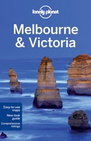 Lonely Planet Melbourne & Victoria (Regional Guide)