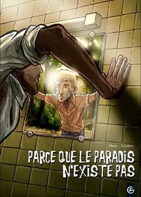 Parce que le paradis n'existe pas (French Edition)