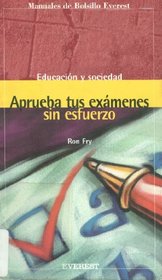 Aprueba tus exmenes sin esfuerzo