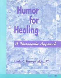 Humor for Healing: A Therapeutic Approach