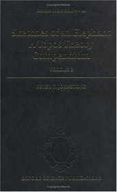 Sketches of an Elephant: A Topos Theory Compendium, vol. 2 (Oxford Logic Guides, 44)