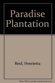Paradise Plantation