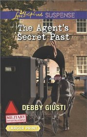 The Agent's Secret Past (Military Investigations, Bk 6) (Larger Print)