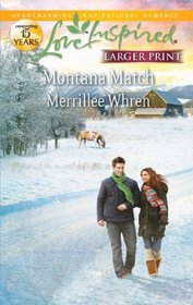 Montana Match (Love Inspired, No 683) (Larger Print)