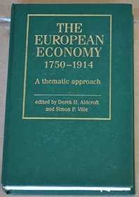 The European Economy 1750-1914: A Thematic Approach