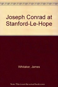 Joseph Conrad at Stanford-Le-Hope