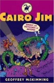 Cairo Jim, Amidst the Petticoats of Artemis