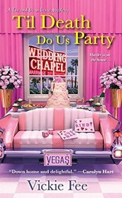 Til Death Do Us Party (Liv And Di In Dixie, Bk 4)
