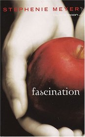 Fascination (Twilight) (French Edition)