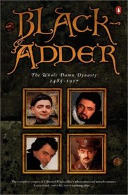 Blackadder: The Whole Damn Dynasty 1485-1917