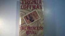 The Princess Royal: The Royles Book III (Royles Series)