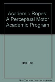Academic Ropes: A Perceptual Motor Academic Program