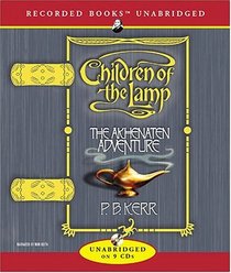 The Akhenaten Adventure (Children of the Lamp, Bk 1) (Audio CD) (Unabridged)