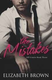 The Mistakes (Off-Limits) (Volume 3)