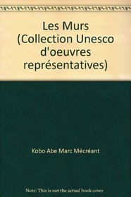 Les murs (Collection UNESCO d'euvres representatives) (French Edition)