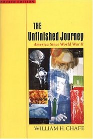 The Unfinished Journey: America Since World War II