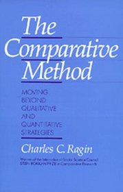 The Comparative Method: Moving Beyond Qualitative and Quantitative Strategies