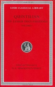 Quintilian: The Lesser Declamations I (Loeb Classical Library No. 500)