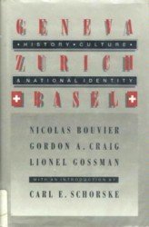Geneva Zurich Basel: History, Culture, & National Identity