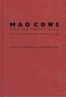 Mad Cows and Mother's Milk: The Perils of Poor Risk Communication