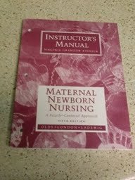 Instructor Manual to Maternal Newborn Nursing 5e